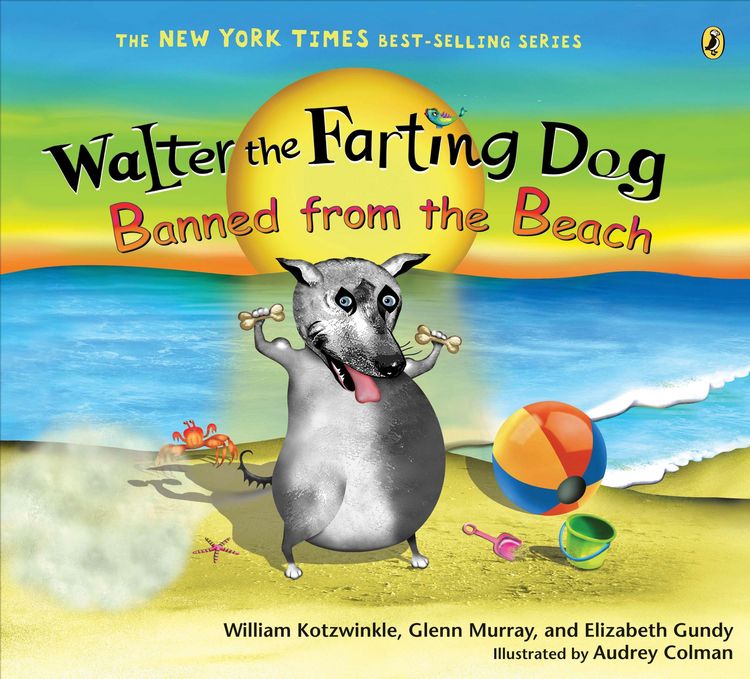 Produktbild: Kotzwinkle, W: Walter the Farting Dog: Banned from the Beach