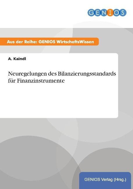 Produktbild: Neuregelungen des Bilanzierungsstandards f&uuml;r Finanzinstrumente