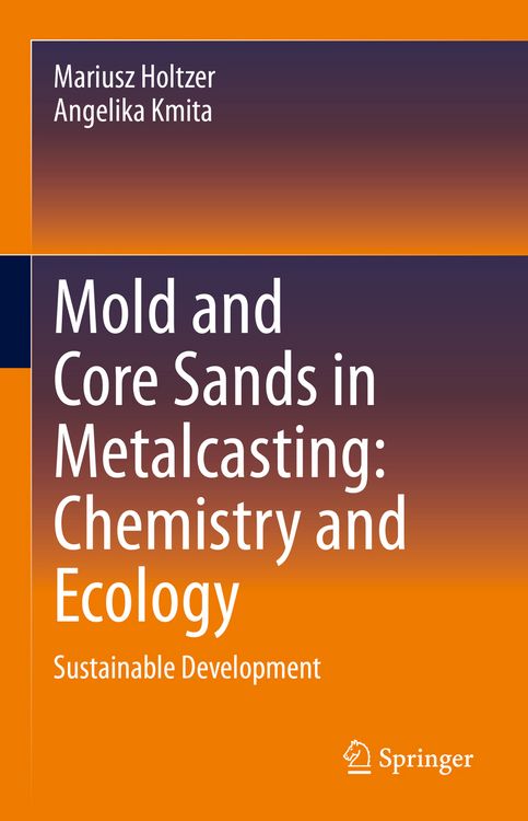 Produktbild: Mold and Core Sands in Metalcasting: Chemistry and Ecology