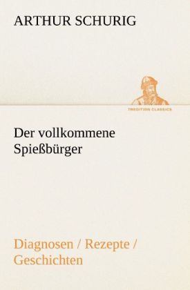 Produktbild: Der vollkommene Spie&szlig;b&uuml;rger