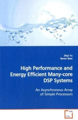 Produktbild: Yu, Z: High Performance and Energy Efficient Many-core DSP S