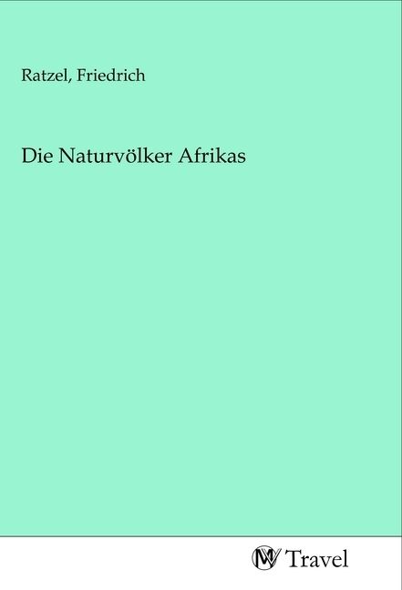 Produktbild: Die Naturv&ouml;lker Afrikas