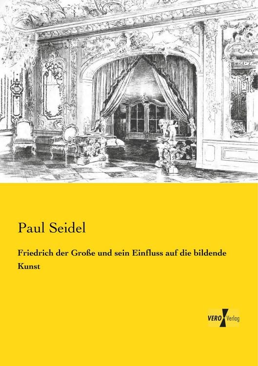 Produktbild: Friedrich der Gro&szlig;e und sein Einfluss auf die bildende Kunst