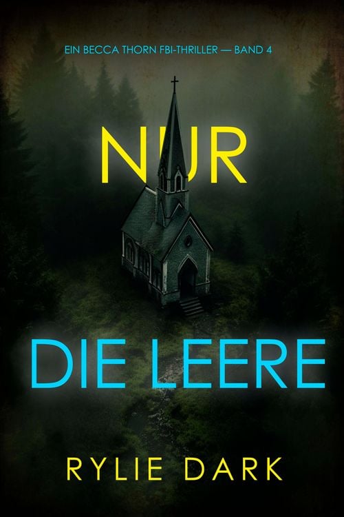Produktbild: Nur die Leere (Ein Becca Thorn FBI-Thriller - Band 4)