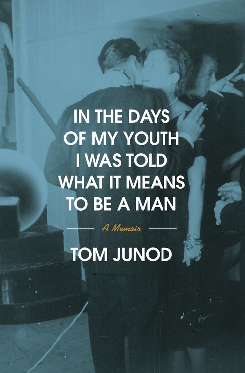 Produktbild: In the Days of My Youth I Was Told What It Means to Be a Man