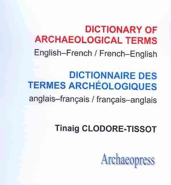 Produktbild: Dictionary of Archaeological Terms: English/French - French/English