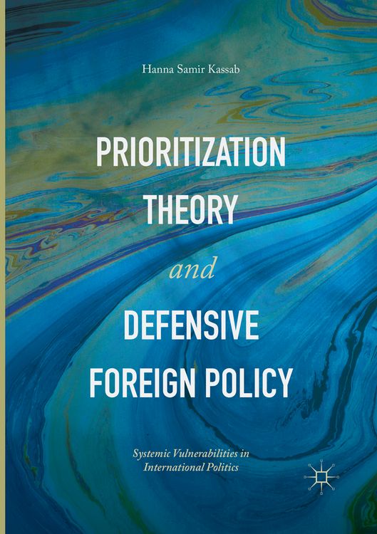 Produktbild: Prioritization Theory and Defensive Foreign Policy