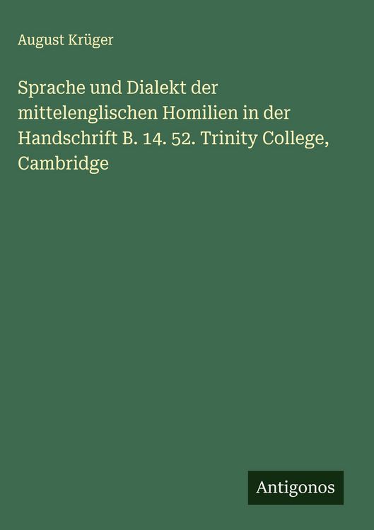 Produktbild: Sprache und Dialekt der mittelenglischen Homilien in der Handschrift B. 14. 52. Trinity College, Cambridge