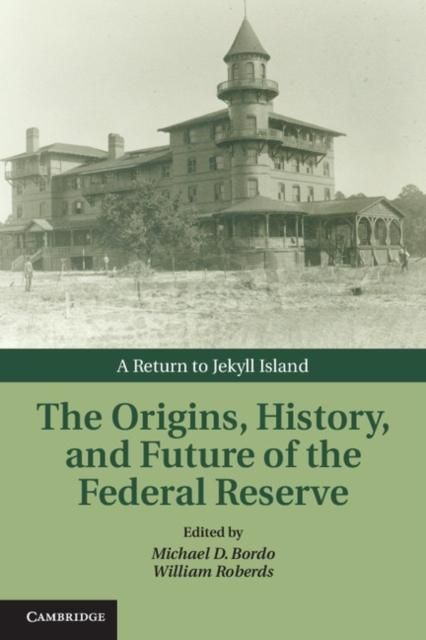Produktbild: Origins, History, and Future of the Federal Reserve
