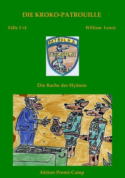 Produktbild: Die Kroko-Patrouille / Die Kroko-Patrouille Band 2: Die Rache der Hy&auml;nen