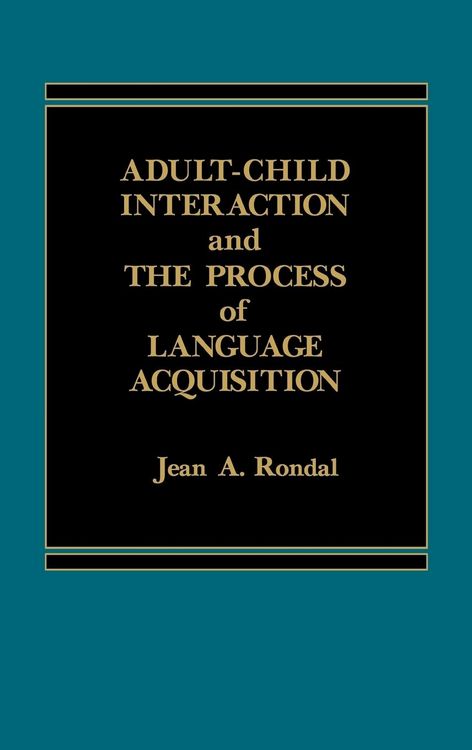 Produktbild: Adult-Child Interaction and the Promise of Language Acquistion