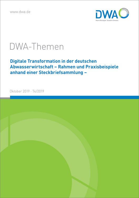 Produktbild: Digitale Transformation in der deutschen Abwasserwirtschaft - Rahmen und Praxisbeispiele anhand einer Steckbriefsammlung -