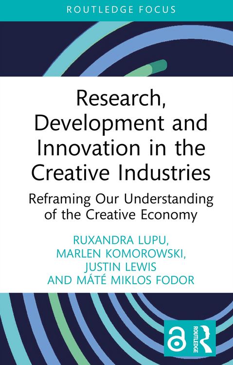 Produktbild: Research, Development and Innovation in the Creative Industries