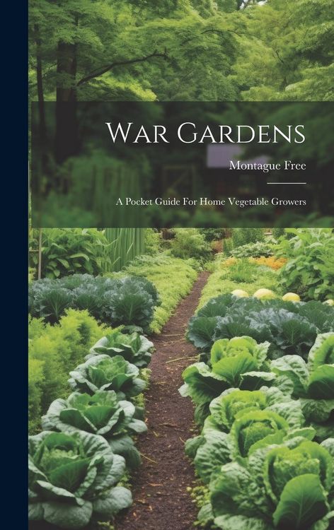 Produktbild: War Gardens: A Pocket Guide For Home Vegetable Growers