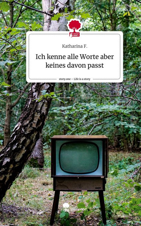 Produktbild: Ich kenne alle Worte aber keines davon passt. Life is a Story - story.one