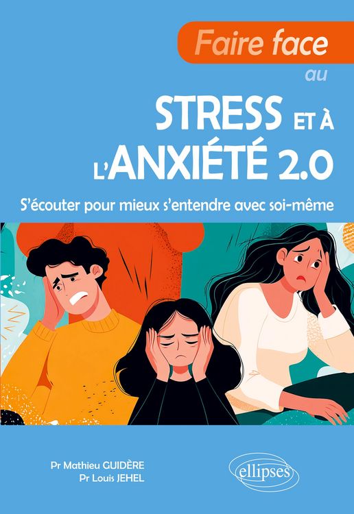 Produktbild: Faire face au stress et &agrave; l'anxi&eacute;t&eacute; 2.0