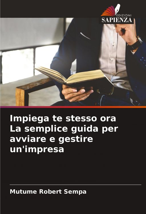 Produktbild: Impiega te stesso ora La semplice guida per avviare e gestire un'impresa