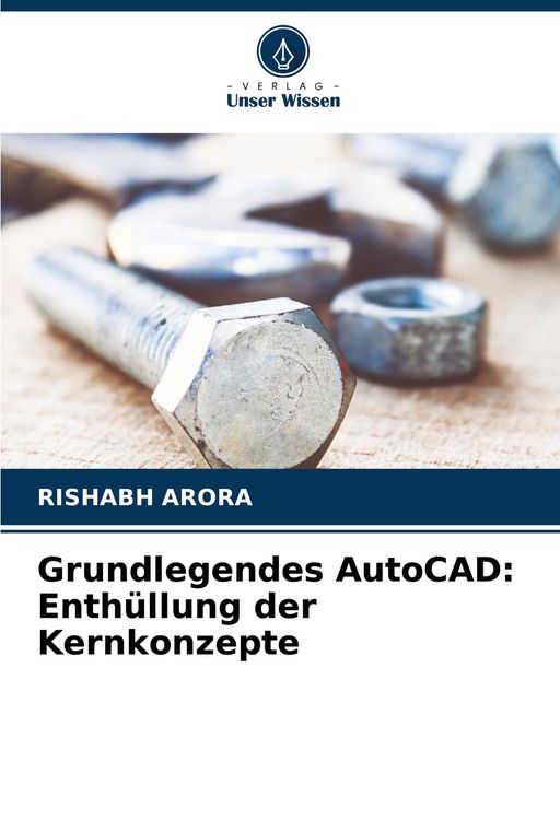 Produktbild: Grundlegendes AutoCAD: Enth&uuml;llung der Kernkonzepte