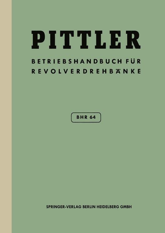 Produktbild: Betriebs-Handbuch BHR 64 f&uuml;r Pittler-Revolverdrehb&auml;nke