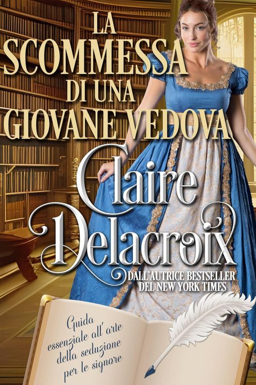 Produktbild: La scommessa di una giovane vedova (Guida essenziale alla seduzione per le signore, #3)