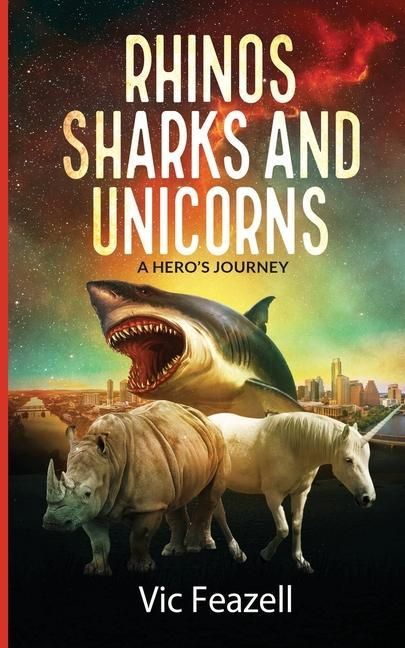Produktbild: Rhinos Sharks & Unicorns: A Hero's Journey