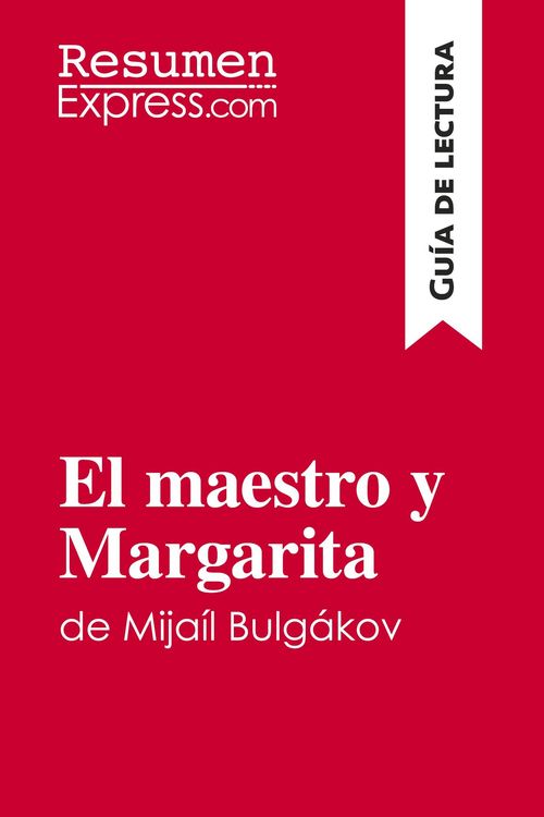Produktbild: El maestro y Margarita de Mija&iacute;l Bulg&aacute;kov (Gu&iacute;a de lectura)