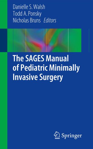 Produktbild: The SAGES Manual of Pediatric Minimally Invasive Surgery