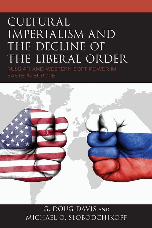 Produktbild: Cultural Imperialism and the Decline of the Liberal Order