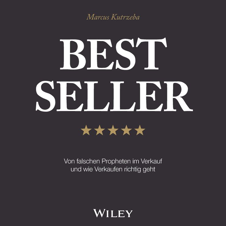 Produktbild: Best Seller: Von falschen Propheten im Verkauf und wie Verkaufen richtig geht