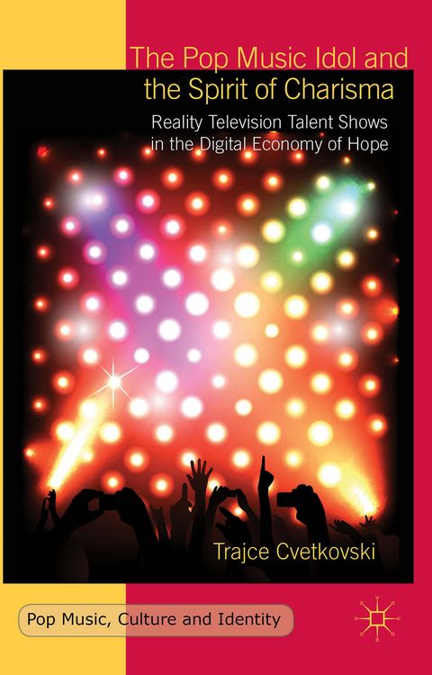 Produktbild: The Pop Music Idol and the Spirit of Charisma