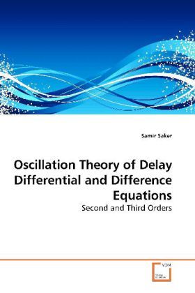Produktbild: Saker, S: Oscillation Theory of Delay Differential and Diffe