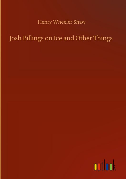 Produktbild: Josh Billings on Ice and Other Things