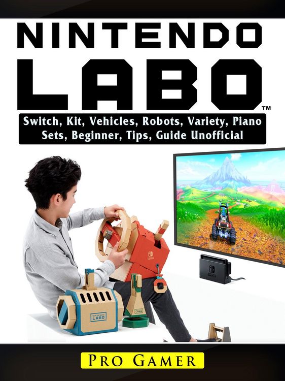 Produktbild: Nintendo Labo Switch, Kit, Vehicles, Robots, Variety, Piano, Sets, Beginner, Tips, Guide Unofficial