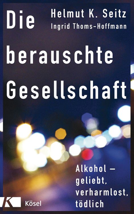 Produktbild: Die berauschte Gesellschaft