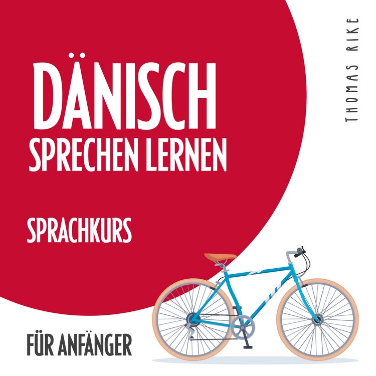 Produktbild: D&auml;nisch sprechen lernen (Sprachkurs f&uuml;r Anf&auml;nger)