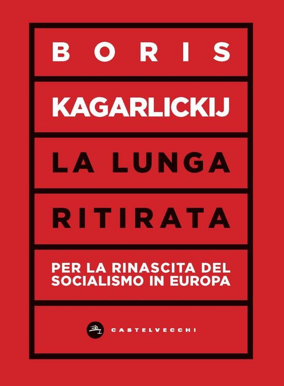 Produktbild: La lunga ritirata. Per la rinascita del socialismo in Europa