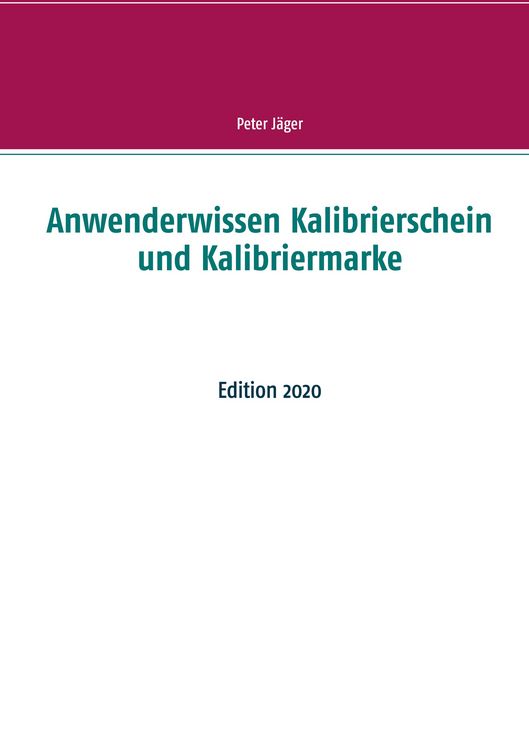 Produktbild: Anwenderwissen Kalibrierschein und Kalibriermarke