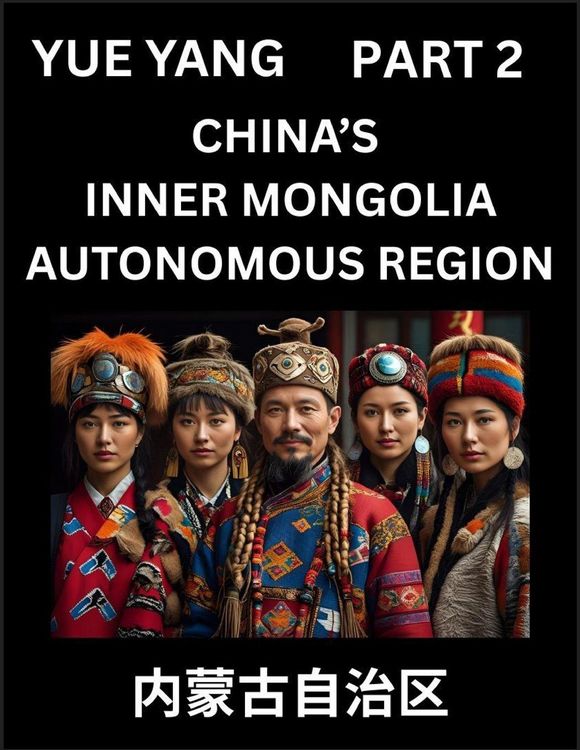 Produktbild: Chinese Geography of Inner Mongolia (Part 2)- Discover Names of Different Social Institutions from Various Districts, and Counties from Chinese Provinces and Autonomous Regions, HSK All Levels, Pinyin, English