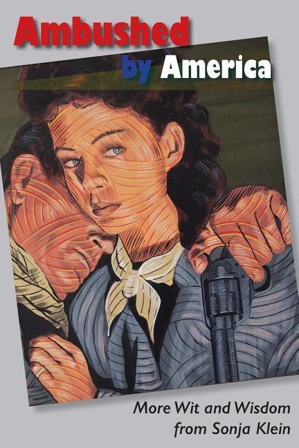 Produktbild: Ambushed by America: More Wit and Wisdom From Sonja Klein
