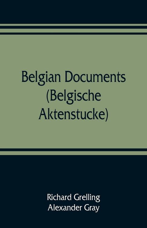 Produktbild: Belgian documents (Belgische Aktenstucke) A Companion Volume to "The Crime"
