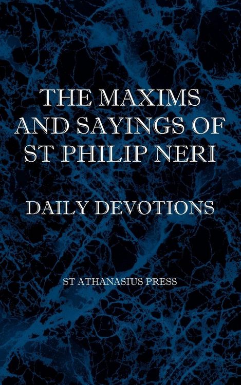 Produktbild: The Maxims and Sayings of St Philip Neri