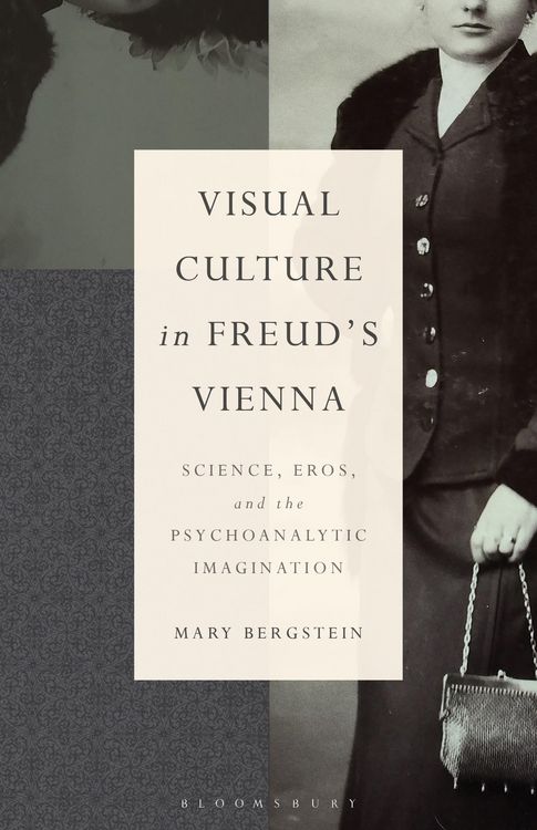 Produktbild: Bergstein, E: Visual Culture in Freud's Vienna