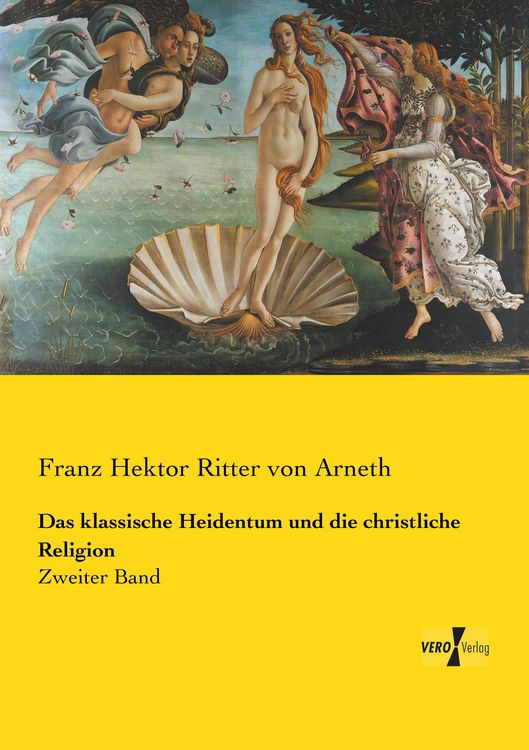 Produktbild: Das klassische Heidentum und die christliche Religion