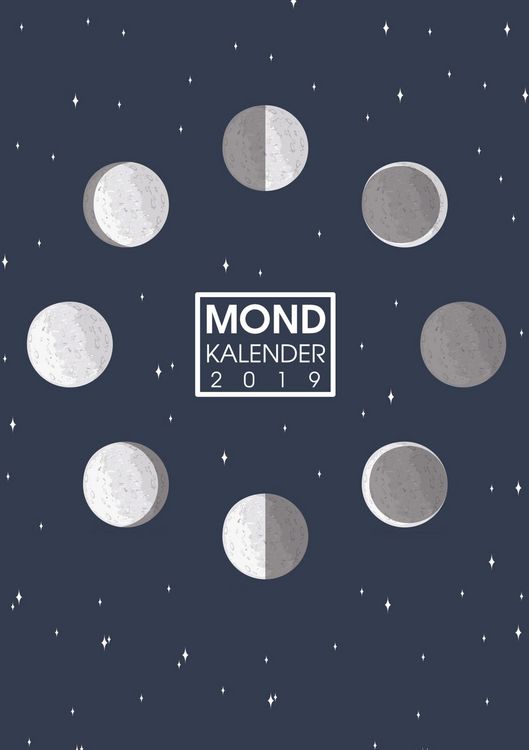 Produktbild: Mond Kalender 2019 - Ein Mondkalender, Wochenplaner und Terminplaner mit Mondphasen und Sternzeichen