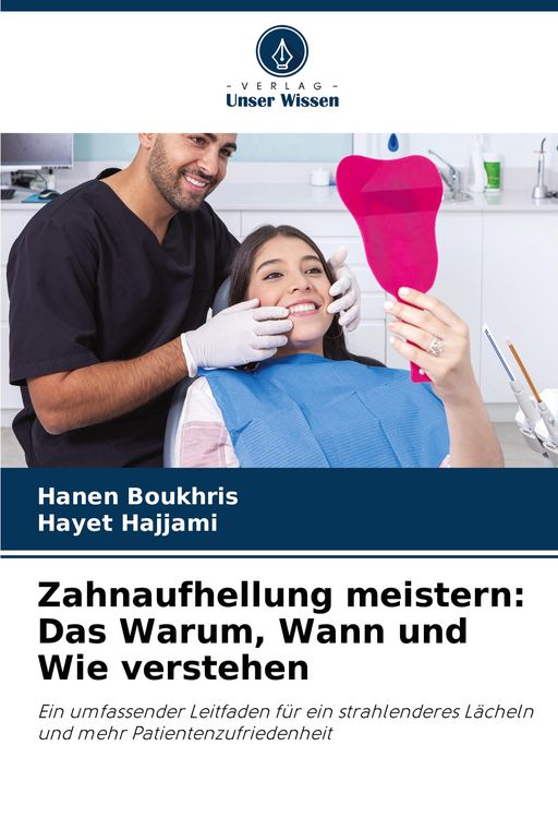 Produktbild: Zahnaufhellung meistern: Das Warum, Wann und Wie verstehen