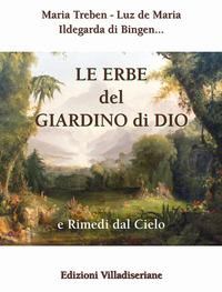 Produktbild: Le erbe del giardino di Dio e rimedi dal cielo