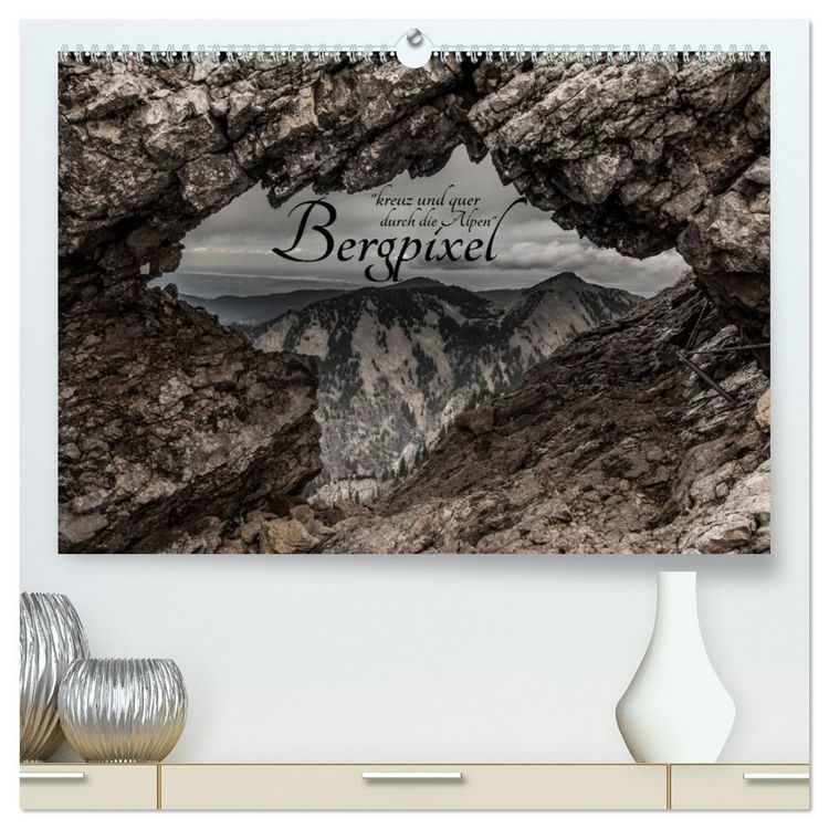 Produktbild: Bergpixel "kreuz und quer durch die Alpen" (hochwertiger Premium Wandkalender 2027 DIN A2 quer), Kunstdruck in Hochglanz