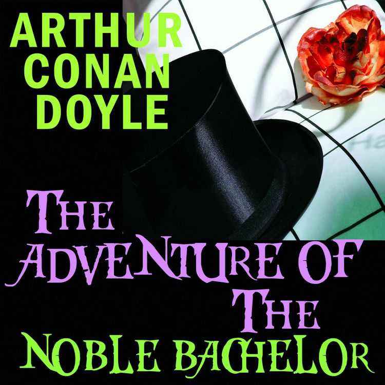 Produktbild: The Adventure of the Noble Bachelor