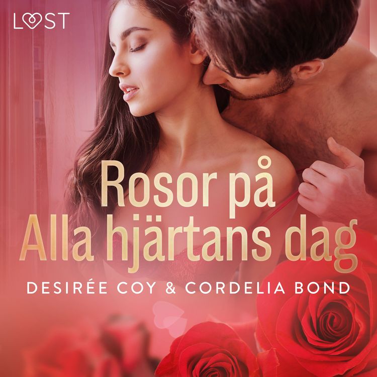 Produktbild: Rosor p&aring; Alla hj&auml;rtans dag - erotisk romance