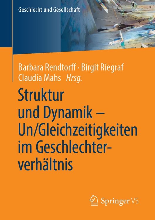 Produktbild: Struktur und Dynamik &ndash; Un/Gleichzeitigkeiten im Geschlechterverh&auml;ltnis